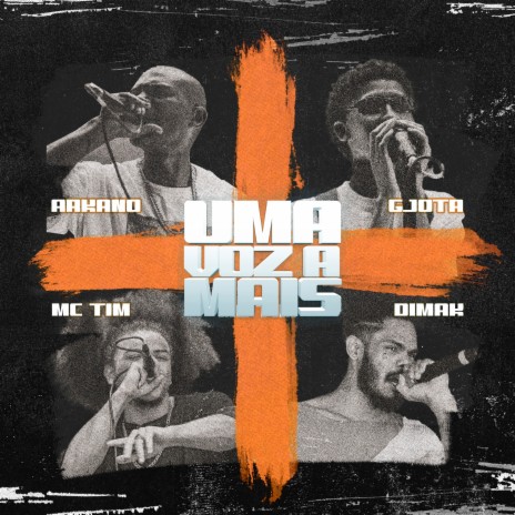 Uma Voz a Mais ft. Gjot4, Dimak & Mc TIM | Boomplay Music