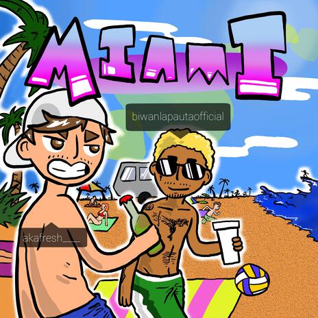 Miami ft. Biwan La Pauta | Boomplay Music