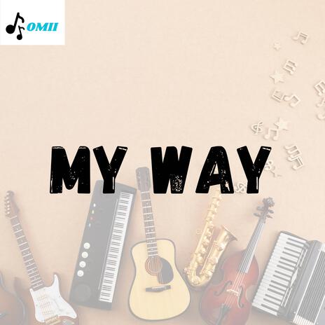 My Way | Boomplay Music