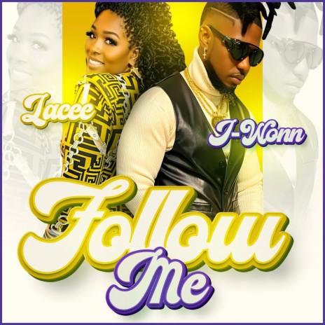 Follow Me ft. J-Wonn | Boomplay Music