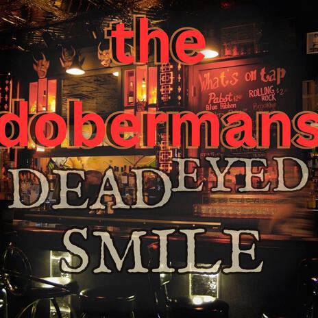 Dead Eyed Smile | Boomplay Music