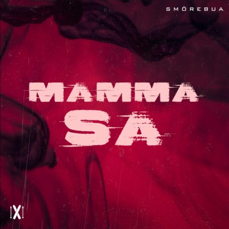Mamma Sa | Boomplay Music
