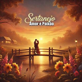 Sertanejo (Amor e Paixão)