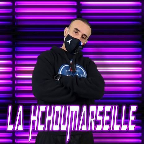 La hchoumarseille | Boomplay Music