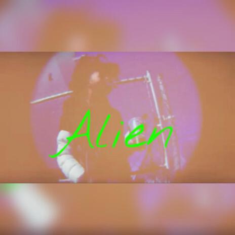 Alien | Boomplay Music