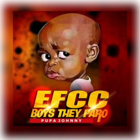 EFCC (Boys They Paro)