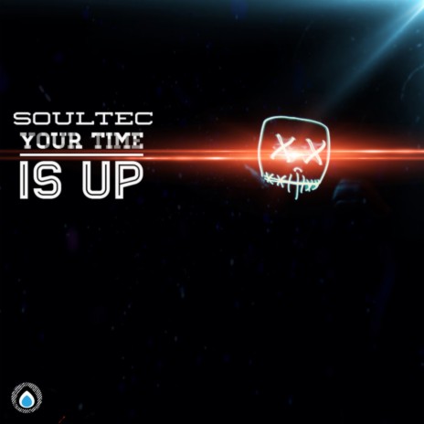 Your Time Is Up (Original Mix)