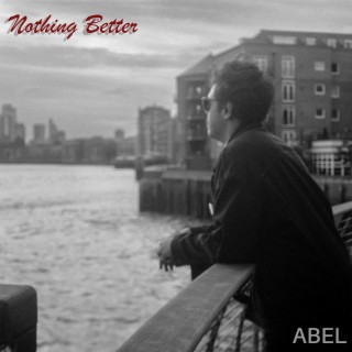 Nothing Better lyrics | Boomplay Music