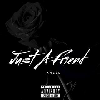 Just A Friend lyrics | Boomplay Music