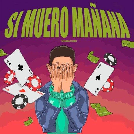 Si Muero Mañana ft. Yandito | Boomplay Music