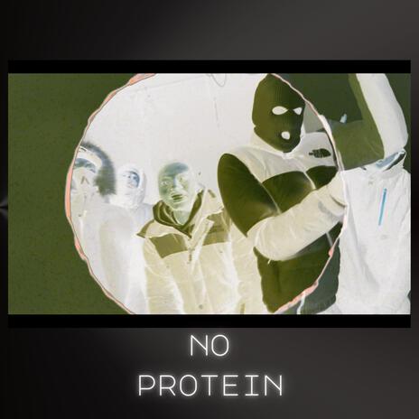 No Protein ft. TrizziTraff