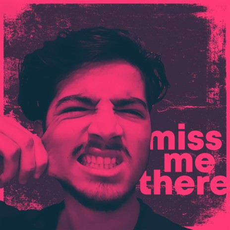 Miss Me There | Boomplay Music
