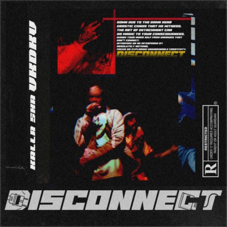 DISCONNECT ft. Kalla Sha