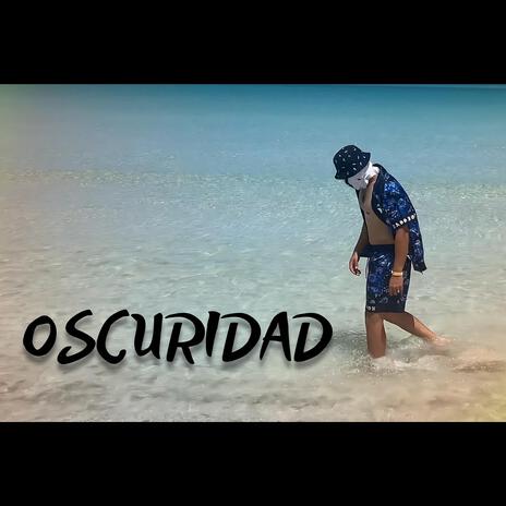 Oscuridad | Boomplay Music