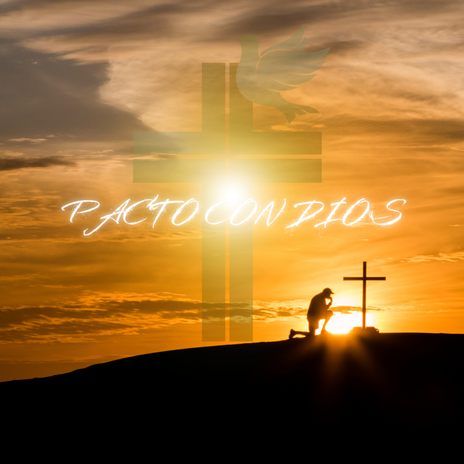 Pacto Con Dios ft. Musica Cristianas & Alabanzas Cristianas | Boomplay Music