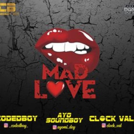 Mad Love ft. Soundbwoy & Clock Val | Boomplay Music