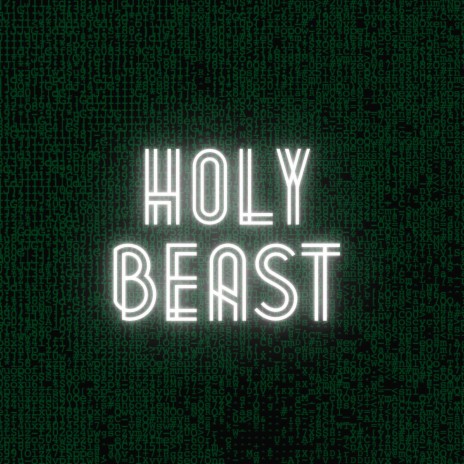 Holy Beast | Boomplay Music