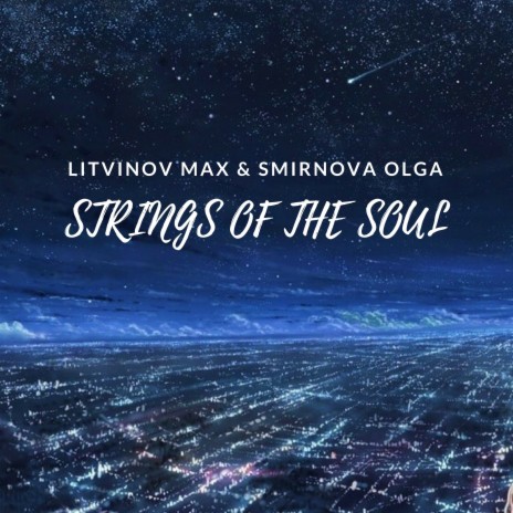 Strings of the Soul ft. Smirnova Olga | Boomplay Music