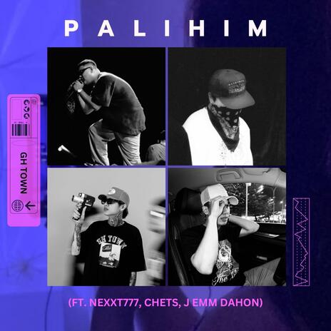 Palihim ft. J emm Dahon, Nexxt777 & chets | Boomplay Music