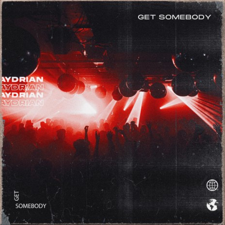GET SOMEBODY ft. Leykard