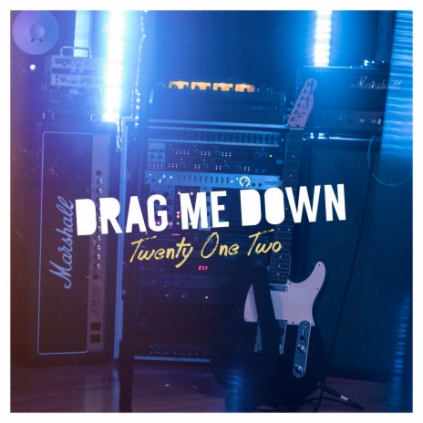 Drag Me Down | Boomplay Music