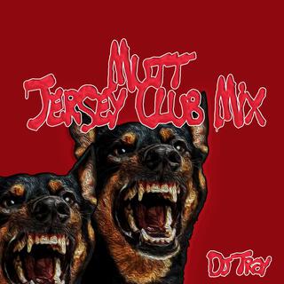 MUTT (Jersey Club Mix)