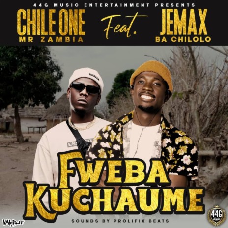 Chile One Mr Zambia Fwebaku Chaume | Boomplay Music