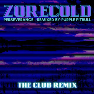 Perseverance (Purple PitBull Remix The Club Remix)