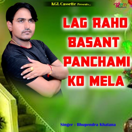 Lag Raho Basant Panchami Ko Mela | Boomplay Music