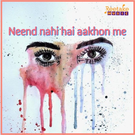 NEEND NAHI HAI AANKHO MEIN ft. Deepak Jain | Boomplay Music