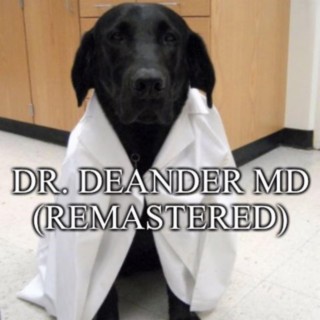 Dr. Deander MD (Remastered)