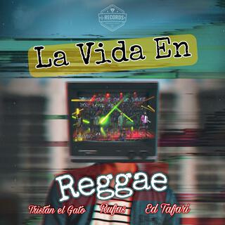 La Vida en Reggae