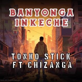Tonko Stick Banyonga Inkeche