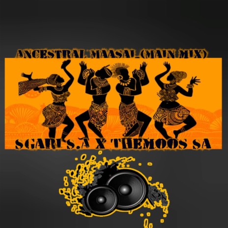 Ancestral Maasai_(Main Mix) ft. Ft TheMoos Sa | Boomplay Music