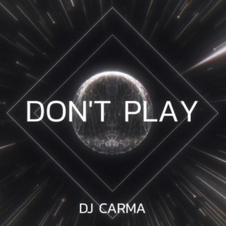 Don't Play (Extended Mix)