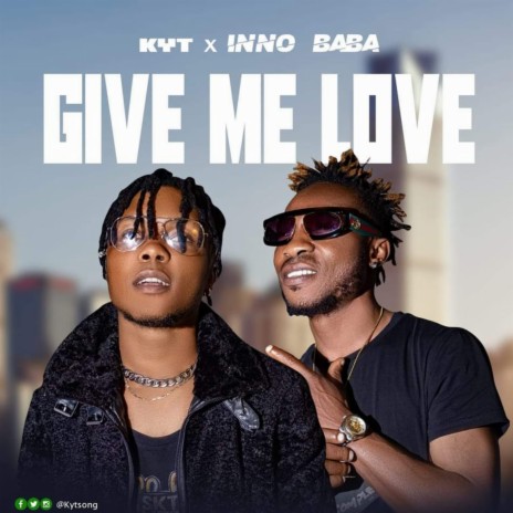 Gimme Love ft. Inno Baba