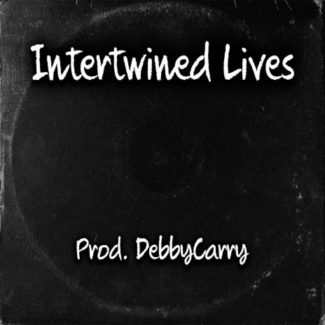 Intertwined Lives | Boomplay Music