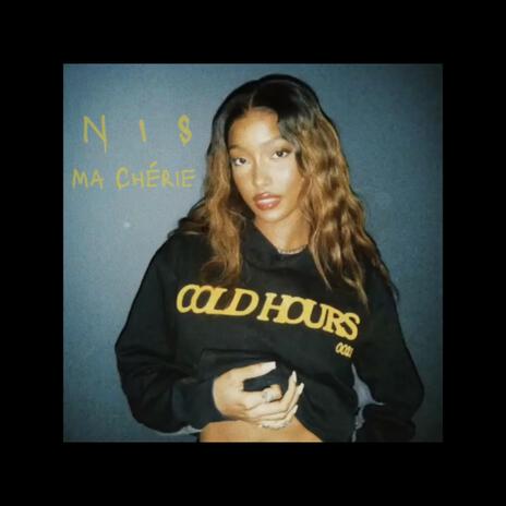 NIS - Ma chérie | Boomplay Music