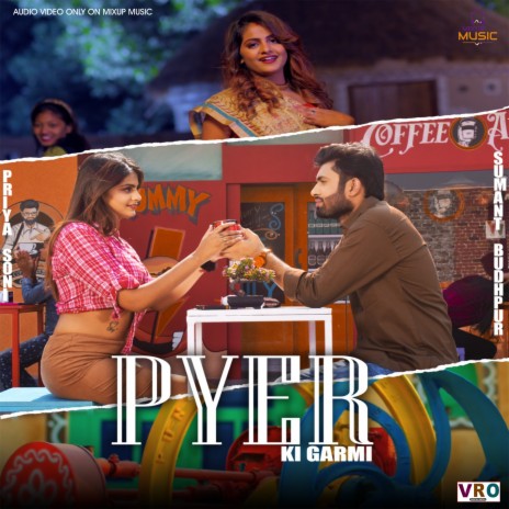 Pyar Ki Garmi | Boomplay Music