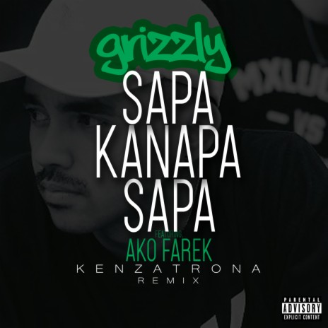 Sapa Kanapa Sapa (Kenzatrona Remix) ft. AKO FAREK | Boomplay Music