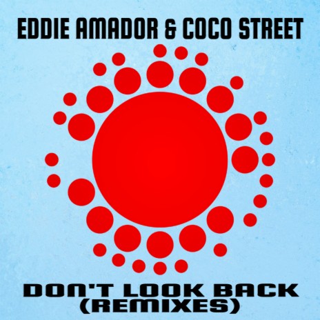 Don't Look Back! (Enoo Napa Remix) ft. Coco Street | Boomplay Music