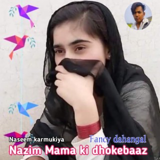 Nazim Mama Ki Dhokebaaz