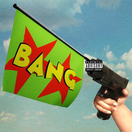 BANG | Boomplay Music