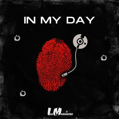 In my day | Boomplay Music