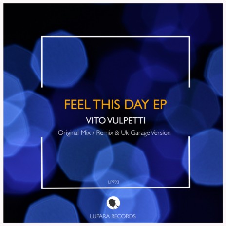 Feel This Day (Vito Vulpetti Remix)