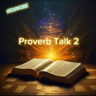 Proverb Talk 2