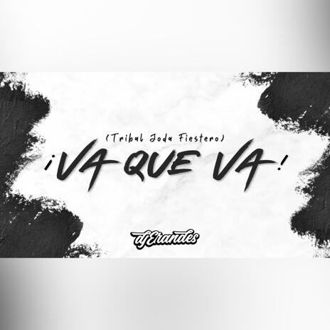 VA QUE VA TRIBAL | Boomplay Music