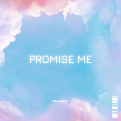 promise me