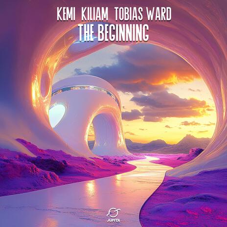 The Beginning ft. KILIAM & Tobias Ward | Boomplay Music