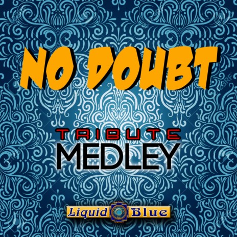 No Doubt Tribute Medley | Boomplay Music